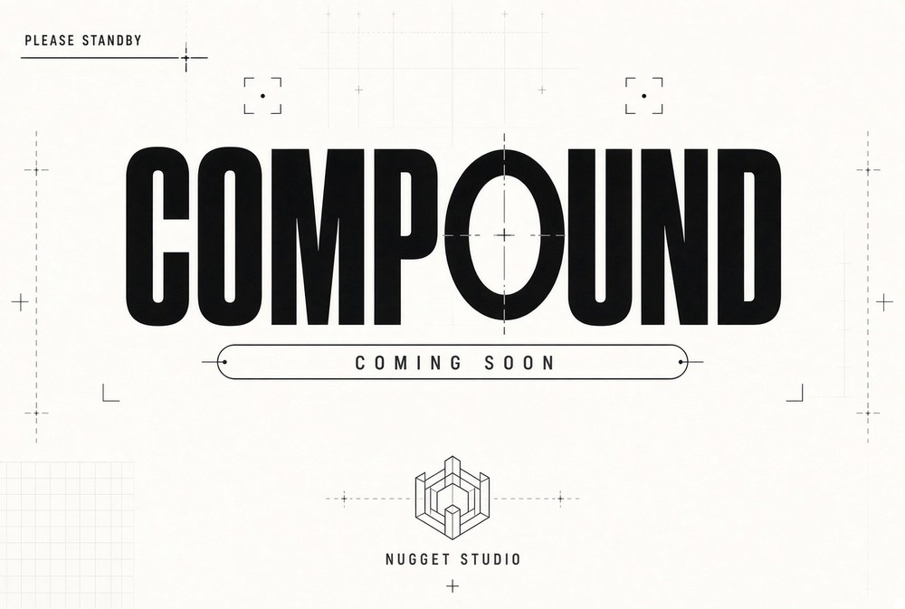 Compound teaser artwork: "Please standby" and "Coming soon", Nugget Studio